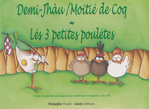 Demi-jhau - Les 3 petites pulétes